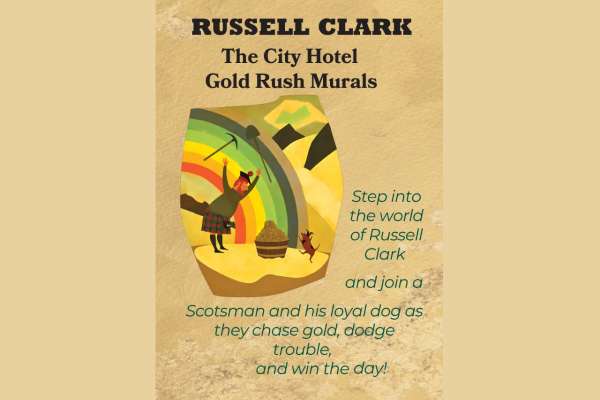 Russell Clark: The City Hotel Gold Rush Murals 